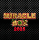 MIRACLE BOX 2025