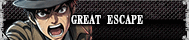 GREAT ESCAPE
