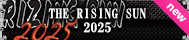 THE RISING SUN 2025